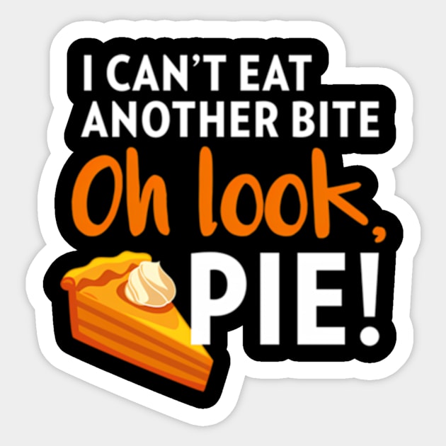 I Can'T Eat Another Bite Oh Look Pie Thanksgiving Sticker by Sink-Lux